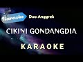 [Karaoke] CIKINI GONDANGDIA - duo anggrek | (Karaoke)