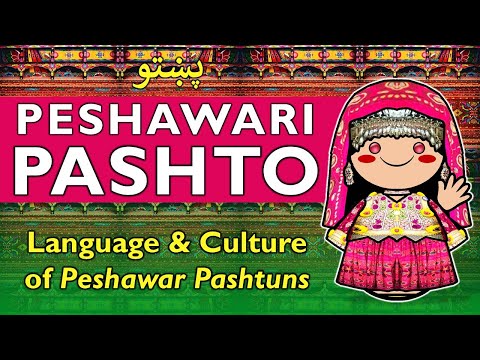 Let’s Speak Pashto | Northern Peshawar Dialect Explained