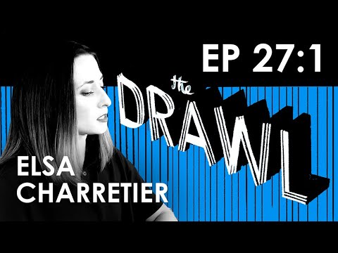THE DRAWL: 27:1 ARTIST: ELSA CHARRETIER (1 of 2)