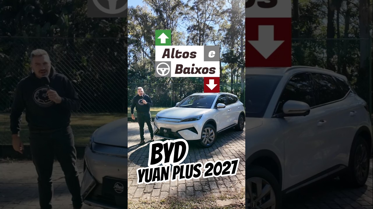 Altos e Baixos BYD Yuan Plus 2027