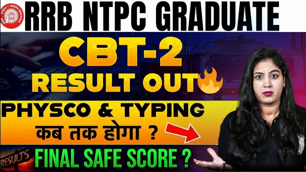 RRB NTPC Graduate Level Result 2025 | Psycho & Typing कब तक होगा ? | RRB NTPC Final Cut Off 2025