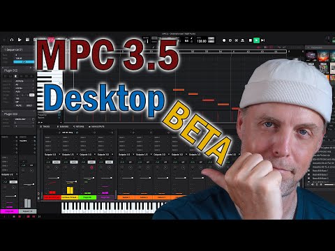 Mein erster Eindruck von der MPC 3.5 Desktop Beta