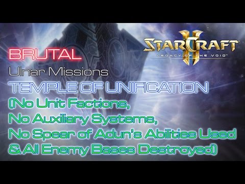 Starcraft II: Legacy of the Void - Vanilla Run - Brutal - Ulnar - Mission 9: Temple of Unification