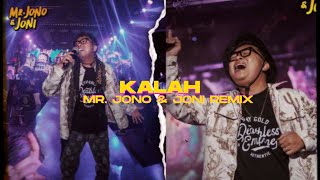 Download lagu KALAH - JONOJONI   (MR. JONO & JONI REMIX) mp3