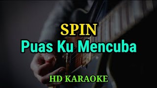 Download lagu SPIN - Puas Ku Mencoba (Karaoke malaysia) mp3 Download lagu SPIN - Puas Ku Mencoba (Karaoke malaysia) mp3