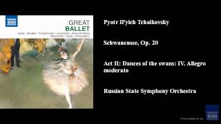 Pyotr Il'yich Tchaikovsky, Schwanensee, Op. 20, Act II: Dances of the swans: IV. Allegro moderato