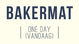 Bakermat - One Day (Vandaag) (Oliver $ & Matthew K Remix) [Cover Art]