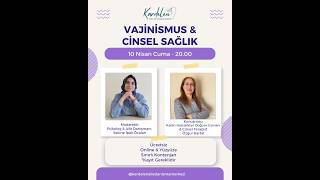 Cinsel Sağlık ve Vajinismus - Dr. Özgür Kartal - Psikolog Sekine İpek Öcalan