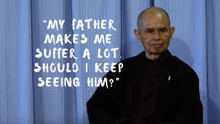 My father makes me suffer a lot, Should I keep seeing him?
