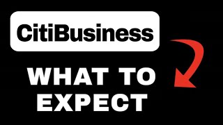 CitiBusiness Digital Banking App Overview - What to Expect