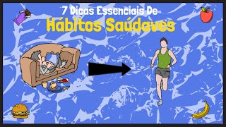 [Viva Melhor] 7 Dicas Essenciais para Hábitos De Vida Mais Saudáveis