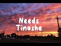 Tinashe Needs Lyrics