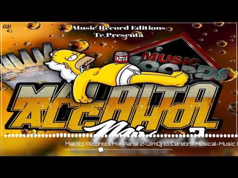 M@ld&to Alcohol Mix Vol.2|JimDj El Cerebro Musical Music Record Editions