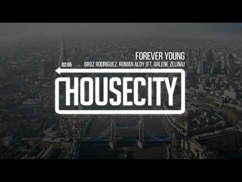 Broz Rodriguez, Roman Aloy - Forever Young (ft. Arlene Zelina)