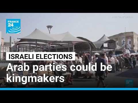 Israel: Arab Israeli voters could prove decisive in the upcoming elections
