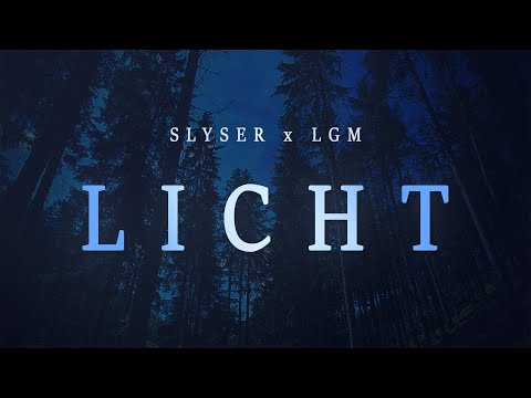 SLYSER x LGM - LICHT (prod. by Magestick)