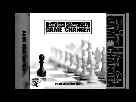 IceMeez - Game Changer Ft. Young Gully