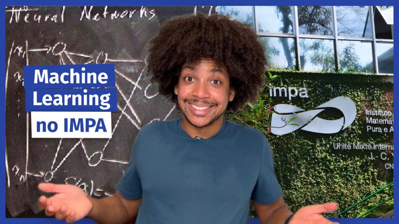 Estudar Machine Learning no IMPA | Áreas de Pesquisa e Projetos | Diário de Pesquisa #23