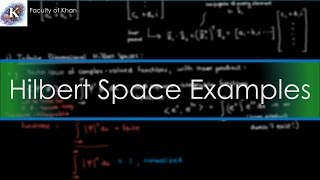 Introduction to Hilbert Spaces: Important Examples