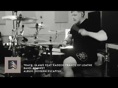In Awe by blanket - feat. Kadeem France of Loathe - Drum Playthrough