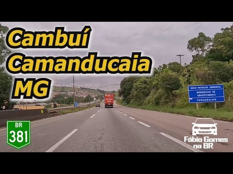 Cambui e Camanducaia Minas Gerais Pela BR 381. Viagem de Volta do Nordeste. #parte110