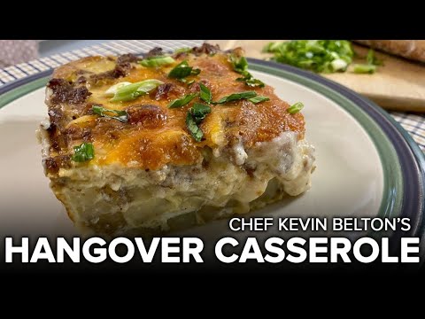 Recipe: Chef Kevin Belton's Hangover Casserole