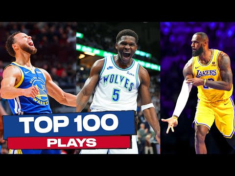 The Top 100 Plays of the 2024 NBA Season 🔥