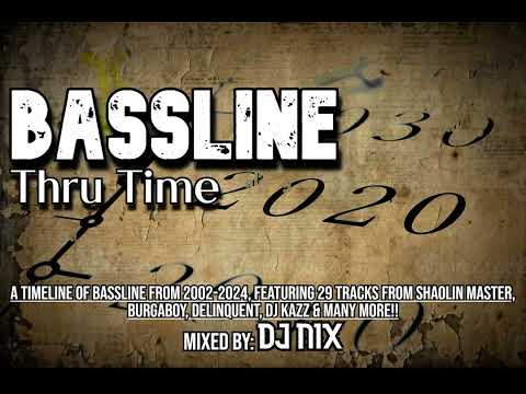 Bassline Thru Time: a Timeline of Bassline mixed by DJ Nix (WITH TRACKLIST)