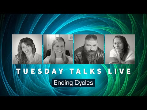 Tuesday Talks Live - Ending Cycles @JourneyingSoulThe @RopesandWings @higherselfperspective