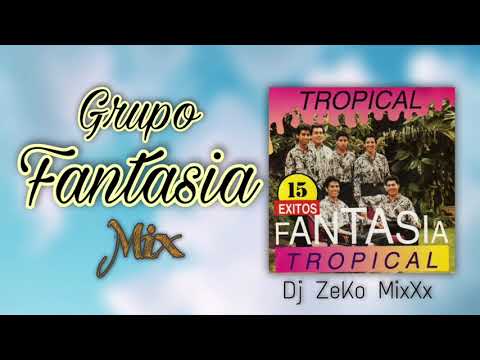 Mix Grupo Fantasia (Exitos) - Dj ZeKo MixXx