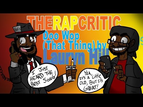 Rap Critic: "Doo Wop (That Thing)" - Lauryn Hill