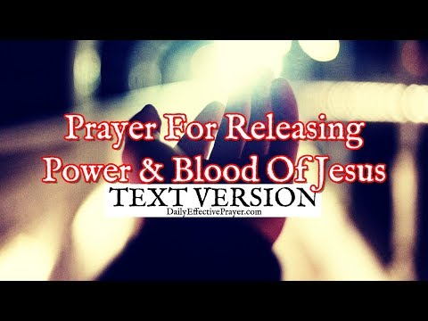 Prayer For Releasing Power & Blood Of Jesus (Text Version - No Sound) Video