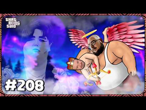 That Being Said #208 -  1-800-LONELY-LOLCOWS-LIVE - w/@MrLewdacris