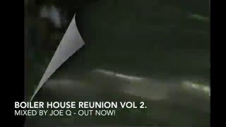 Boiler House Reunion Vol. 2 - Mixed by Joe Q