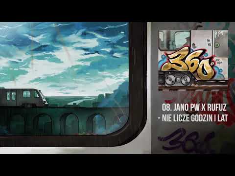 Nie Liczę Godzin i lat - Jano PW, RFZ (360 MIXTAPE)