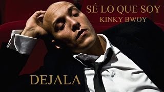 Kinky Bwoy - Dejala