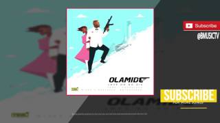 Olamide - Love No Go Die (OFFICIAL AUDIO 2017)