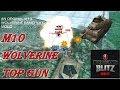 World Of Tanks Blitz M10 Wolverine Top Gun 