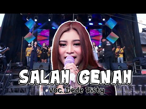 SALAH GENAH VOC DEDE RISTY & WANOJA GP | LIVE MUSIC GANJENE PANTURA