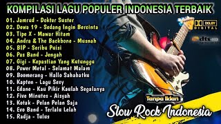 Download lagu Kumpulan Lagu Slow Rock Indonesia Terbaik | Kompilasi Lagu Populer Indonesia | Tipe X,Kotak,Dewa 19 mp3