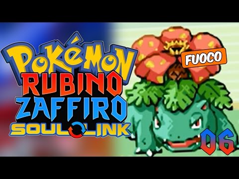 OMG UN VENUSAUR DI TIPO FUOCO??? - SOUL LINK CRAZYLOCKE POKEMON RUBINO E ZAFFIRO [EP.06] w/Rocket25