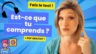 Est-ce que tu comprends bien le français ? Fais le test !