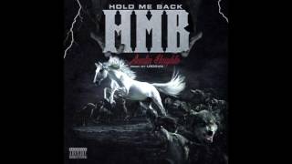 Austin Heights - Hold Me Back [prod. LrdSvn] (explicit)