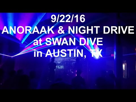20160922: Anoraak & Night Drive at Swan Dive in Austin, TX