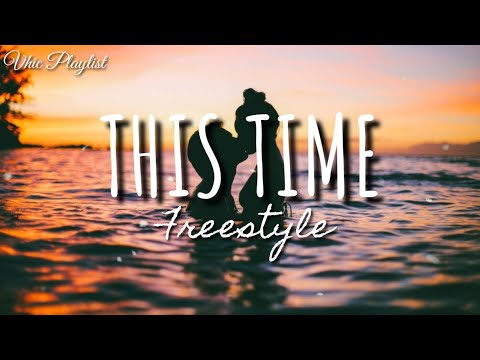 This Time - Freestyle (Lyrics)