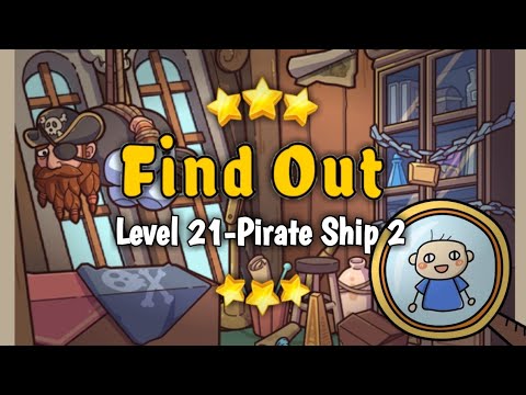 FIND OUT GAME: DISCOVERY-Level 21 Pirate Ship 2