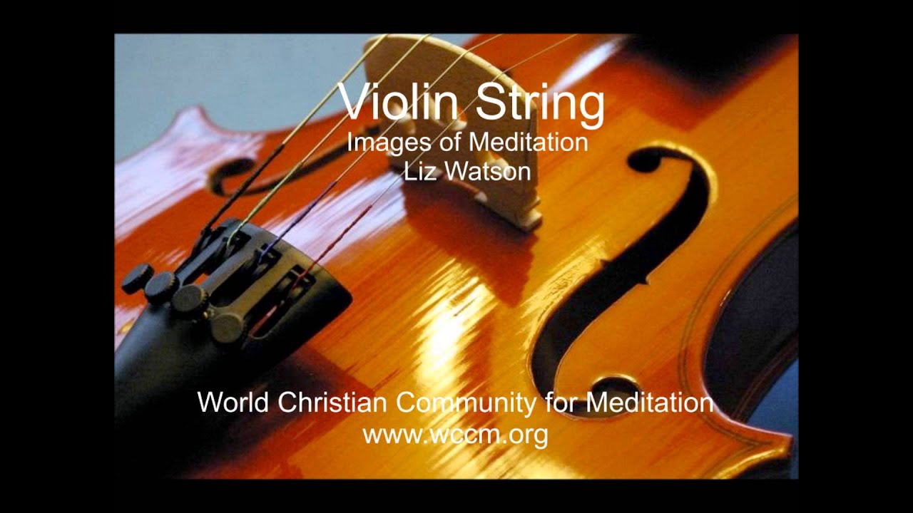 Images of Meditation: 7. Violin String