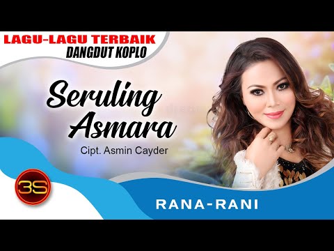 Rana Rani - Seruling Asmara [Official Music Video]