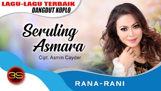 Download lagu Rana Rani Seruling Asmara... mp3
