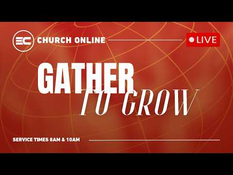3C LIVE Sunday Service - Gather To Grow